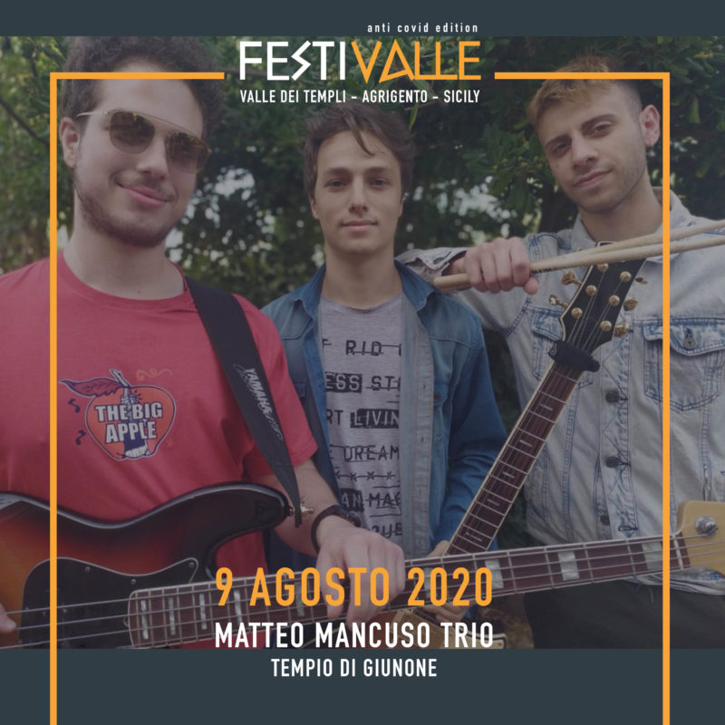 Matteo Mancuso Trio FestiValle 2024 • 8 11 agosto • 8th edition